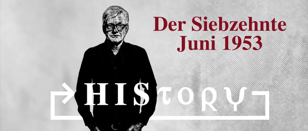 HIStory: Der 17. Juni 1953 Beitragsbild